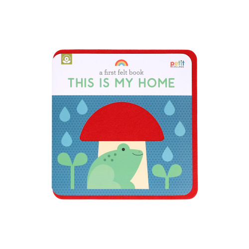 A First Felt Book: This Is My Home by Petit Collage, 9781797231945