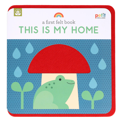 A First Felt Book: This Is My Home by Petit Collage, 9781797231945