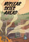 Nuclear Skies Ahead by Murray “Oak” Tapeta, Meghan Cade, 9798890421838