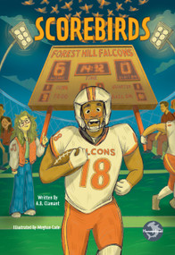Scorebirds by A.B. Clamant, Meghan Cade, 9798887359779