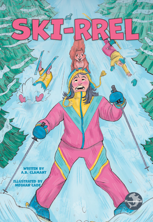 Ski-rrel - 9798887359403 by A.B. Clamant, Meghan Cade, 9798887359403