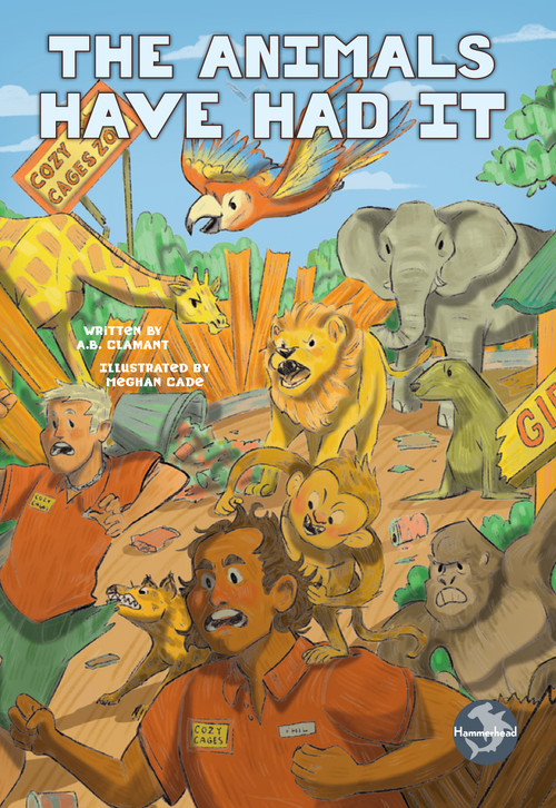 The Animals Have Had It - 9798887359397 by A.B. Clamant, Meghan Cade, 9798887359397