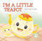 I'm a Little Teapot - 9798887359090 by Emily Love, Anglika Dewi Anggreini, 9798887359090
