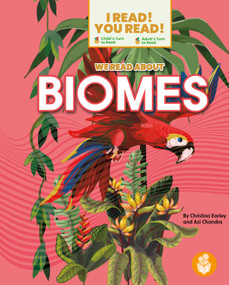 We Read About Biomes by Christina Earley, Madison Parker, 9798887359625