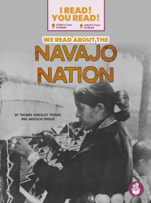 We Read About the Navajo Nation by Thomas Kingsley Troupe, Madison Parker, 9798890424952
