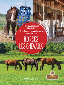 Les chevaux (Horses) Bilingual Eng/Fre by Amy Culliford, Claire Savard, 9781039851931