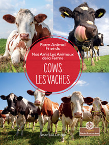Les vaches (Cows) Bilingual Eng/Fre by Amy Culliford, Claire Savard, 9781039851054