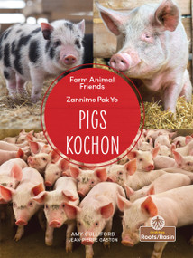 Kochon (Pigs) Bilingual Eng/Cre by Amy Culliford, Jean-Pierre Gaston, 9781039850743