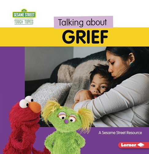 Talking about Grief (A Sesame Street ® Resource) - 9798765629680 by Marie-Therese Miller, 9798765629680