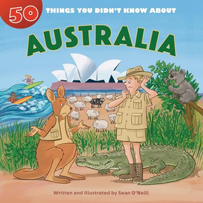 50 Things You Didn't Know about Australia - 9781643713496 by Sean O'Neill, Sean O'Neill, 9781643713496