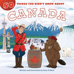 50 Things You Didn't Know about Canada - 9781643713878 by Sean O'Neill, Sean O'Neill, 9781643713878