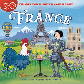 50 Things You Didn't Know about France - 9781643713373 by Sean O'Neill, Sean O'Neill, 9781643713373