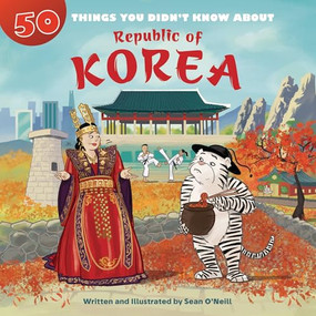 50 Things You Didn't Know about the Republic of Korea - 9781643713557 by Sean O'Neill, Sean O'Neill, 9781643713557