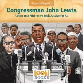 Congressman John Lewis (A Man on a Mission to Seek Justice for All) by Jennifer Marino Walters, Niall Harding, 9781643713120