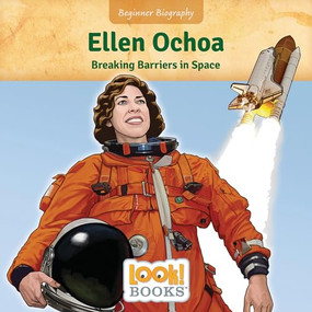 Ellen Ochoa (Breaking Barriers in Space) by Jennifer Marino Walters, Scott R. Brooks, 9781643712505