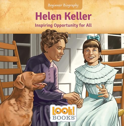 Helen Keller (Inspiring Opportunity for All) by Jennifer Marino Walters, Scott R. Brooks, 9781643712482