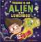 There's an Alien in My Lunchbox! by Tessa Gearing, Chris Jevons, 9798765643488
