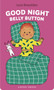 Good Night, Belly Button by Lucie Brunellière, Lucie Brunellière, 9781776575862