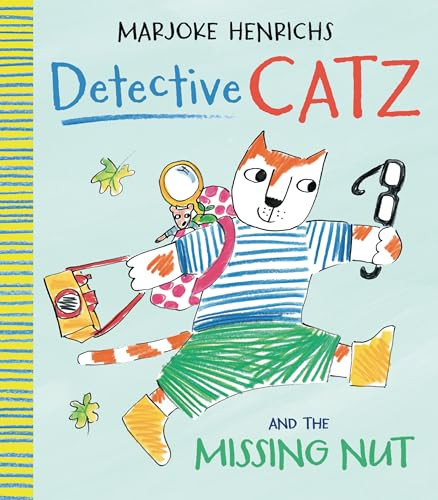 Detective Catz and the Missing Nut by Marjoke Henrichs, Marjoke Henrichs, 9781915252715