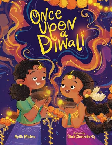 Once Upon a Diwali by Anita Mishra, Diah Chakraborty, 9781958372449