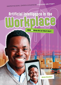 Artificial Intelligence in the Workplace (Will AI Help Us or Hurt Us?) by Nick Hunter, 9781916526655