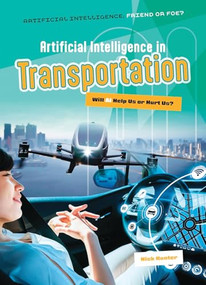 Artificial Intelligence in Transportation (Will AI Help Us or Hurt Us?) by Nick Hunter, 9781916526686