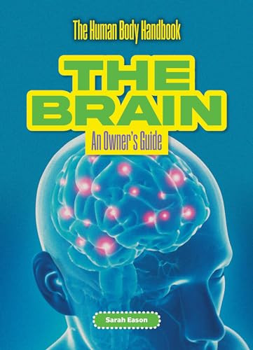 The Brain (An Owner's Guide) by Sarah Eason, 9781916861114
