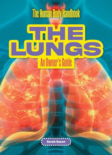 The Lungs (An Owner's Guide) by Sarah Eason, 9781916861121