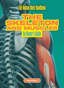 The Skeleton and Muscles (An Owner's Guide) by Sarah Eason, 9781916861169