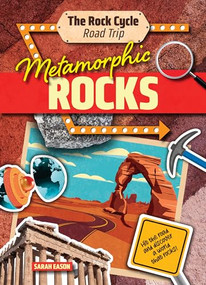 Metamorphic Rocks (Hit the Road and Discover a World That Rocks!) by Sarah Eason, 9781916526396
