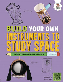 Build Your Own Instruments to Study Space by Rob Ives, 9781835690086