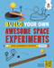 Build Your Own Awesome Space Experiments by Rob Ives, 9781835690093