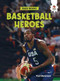 Basketball Heroes by Paul Stevenson, 9781835690130