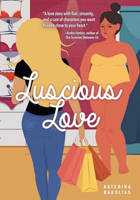 Luscious Love by Katerina Bakolias, 9781459418066