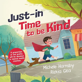 Just in Time to Be Kind by Michele Hornsby, Rizkia Gita, 9781915641199