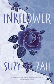 Inkflower by Suzy Zail, 9781760659394