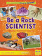 Be a Rock Scientist (Question, Experiment, Discover) by Alix Wood, 9781788564748