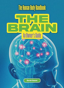 The Brain (An Owner's Guide) - 9781916861176 by Sarah Eason, 9781916861176