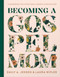 Becoming a Gospel Mom (A Workbook for Intentional Growth and Reflection) by Emily A. Jensen, Laura Wifler, 9780736988568