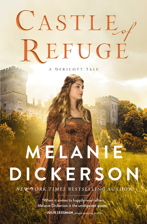 Castle of Refuge by Melanie Dickerson, 9780840711175