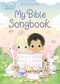 Precious Moments: My Bible Songbook by Precious Moments, 9781400235018