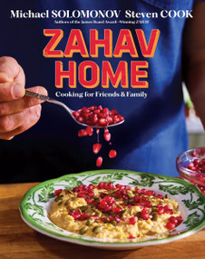 Zahav Home (Cooking for Friends & Family) by Michael Solomonov, Steven Cook, Michael Persico, 9780358697367