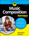 Music Composition For Dummies - 9781394266418 by Scott Jarrett, Holly Day, 9781394266418