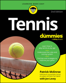 Tennis For Dummies by Patrick McEnroe, Jon Levey, 9781394254668