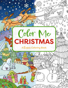 Color Me Christmas (A Festive Adult Coloring Book) by Cider Mill Press, 9781646434428