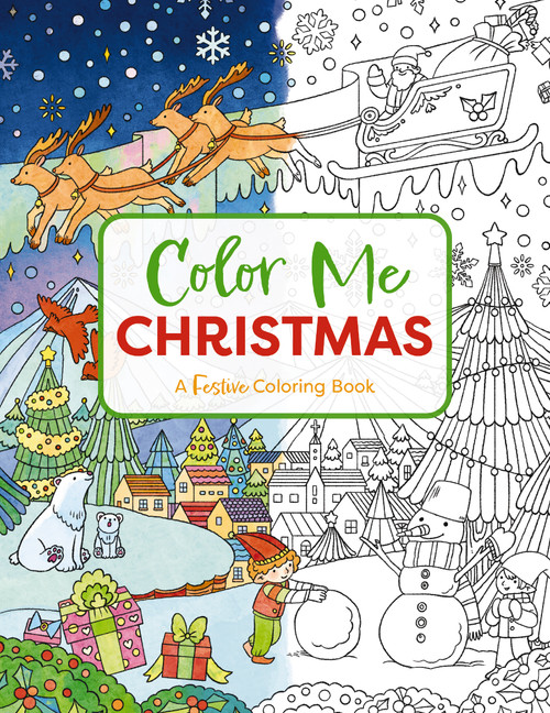 Color Me Christmas (A Festive Adult Coloring Book) by Cider Mill Press, 9781646434428