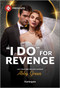 "I Do" for Revenge - 9781335939173 by Abby Green, 9781335939173