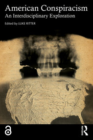 American Conspiracism (An Interdisciplinary Exploration) by Luke Ritter, 9781032604626