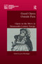 Grand Opera Outside Paris (Opera on the Move in Nineteenth-Century Europe) - 9780367889784 by Jens Hesselager, 9780367889784