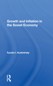 Growth And Inflation In The Soviet Economy by Fyodor I Kushnirsky, 9780367162597